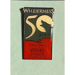 Wilderness 50 Years 1964-2014 Yours: To Enjoy, To Protect,Howling Wolf  logo pin
